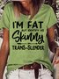 Women's I'm Fat But Identify As Skinny Print Casual Crew Neck T-Shirt