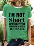 Lilicloth X Jessanjony I'm Not Short I'm Just Compact And Ridiculously Adorable Women's T-Shirt