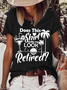 Women's Funny Does This Shirt Make Me Look Retired? Casual Text Letters Crew Neck Loose T-Shirt
