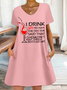 Lilicloth X Y Wine Lovers I Drink Wine Because The Doctor Said That I Shouldn't Keep Things Bottled Up Casual Text Letters V Neck Dress