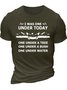 Men’s I Was One Under Today One Under A Tree One Under A Bush One Under Water Casual Cotton Regular Fit T-Shirt