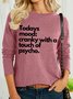 Lilicloth x Iqs Todays Mood Cranky With A Touch Of Psycho Women's Long Sleeve Top