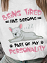 Lilicloth X Funnpaw Women's Being Tired Has Become Part Of My Personality T-Shirt