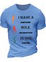 Men's I Made A Hole In One A Bogey In Every Then Thew My Putter Of The Lakes Funny Graphic Printing Cotton Casual Text Letters T-Shirt