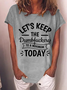 Women's Funny Sarcastic Let's Keep The Dumbfuckery To a Minimum Today Cotton T-Shirt