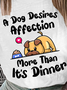 Lilicloth X Funnpaw X Manikvskhan A Dog Desires Affection More Than Its Dinner Women's T-Shirt