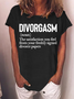 Women's Break Up Quote Funny Humor Divorced  Loose Casual Text Letters T-Shirt