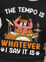 Lilicloth X Funnpaw Women's The Tempo Is Whatever I Say It Is T-Shirt