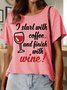 Lilicloth X Hynek Rajtr I Start With Coffee And Finish With Wine Women's T-Shirt