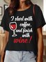 Lilicloth X Hynek Rajtr I Start With Coffee And Finish With Wine Women's T-Shirt