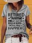 Women‘s Retired Nurse  Crew Neck Casual T-Shirt