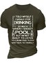 Men’s I Told Myself I Should Stop Drinking So Much When I Shoot Pool But I’m Not About To Listen Cotton Casual Text Letters T-Shirt
