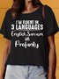 Women‘s I'm Fluent in 3 Languages Letter Print Funny Crew Neck Casual T-Shirt