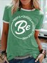 Women's Be Mindful Be Grateful Be Positive Be True Be Kind Funny Graphic Printing Regular Fit Cotton-Blend Casual Text Letters T-Shirt
