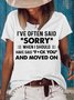 Women's I've Often Said Sorry Print Casual Crew Neck T-Shirt
