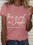 Women's Positive Quote This Is Just A Chapter Not The Whole Story Crew Neck Loose Casual Cotton T-Shirt