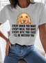 Women's Every Snack You Make Every Meal You Bake Every Bite You Take I'll Be Watching You Funny Graphic Printing Cotton Casual Text Letters Loose T-Shirt