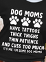 Lilicloth X Funnpaw Women's Dog Moms Have Tattoos Thick Thighs Thin Patience And Cuss Too Much T-Shirt