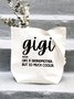 Women's Gigi Like A Grandmather But So Much Cooler Funny Graphic Printing Casual Text Letters Shopping Tote