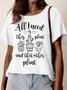 Women’s All I Need Is This Plant And That Other Plant Text Letters Cotton-Blend Casual T-Shirt
