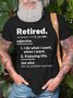 Men’s Retired I Do What I Want When I Want Enjoying Life Crew Neck Casual T-Shirt