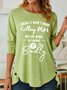 women’s I Really Don’t Mind Getting Older But My Body Is Taking It Badly Loose Casual Shirt