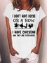 Women's I Don't Have Ducks Or A Row Have Chickens And They Are Everywhere Funny Graphic Printing Loose Crew Neck Casual Text Letters T-Shirt