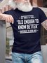 Men's So Then Is This Old Enough To Know Better Supposed To Kick In Funny Graphic Printing Text Letters Loose Cotton Casual T-Shirt