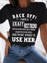 Women's Back Off I Have A Crazy Best Friend Print Letters Crew Neck Casual T-Shirt