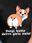 Lilicloth X Funnpaw Women's Corgi Butts Drive Girls Nuts T-Shirt