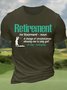 Men’s Retirement A Change Of Circumstances Allowing One To Play Golf All Day Regular Fit Cotton Casual Crew Neck T-Shirt