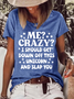 Women‘s Funny Crazy Casual Loose Cotton T-Shirt