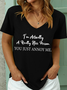 Lilicloth X Ana I’m Actually A Really Nice Person You Just Annoy Me Women's V Neck T-Shirt