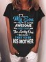 Women’s My Son Is Super Awesome And I Am The Lucky One Because I Get To Be His Mother Loose Casual Cotton T-Shirt