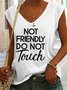 Women's Funny Sarcasm Hoodie, Not Friendly Do Not Touch Letters Casual Tank Top