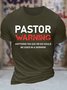 Men's Pastor Warning Anything You Say Or Do Could Be Used In A Sermon Funny Graphic Printing Text Letters Casual Cotton Crew Neck T-Shirt