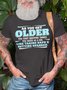 Men's As You Get Older You Start Enjoying Things You Hated As A Kid Like Taking Naps And Getting Spanked Funny Graphic Printing Casual Cotton Text Letters T-Shirt