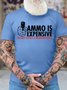 Men's Ammo Is Expensive Do Not Expect A Warning Shot Funny Graphic Printing Casual Cotton Text Letters Crew Neck T-Shirt