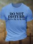 Men's Do Not Disturb My Peace My Joy My Vibes Funny Graphic Printing Crew Neck Casual Text Letters Cotton T-Shirt