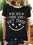 Lilicloth X Jessanjony Be Nice Drink Wine Pet Dogs Women's T-Shirt