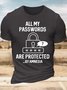 Men’s All My Passwords Are Protected By Amnesia Cotton Text Letters Crew Neck Casual T-Shirt