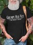 Men’s Grumpy Old Vet I Do What I Want Cotton Casual Text Letters T-Shirt