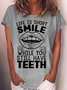 Women's Funny Life Is Short Smile While You Still Have Teeth Casual Letters Crew Neck T-Shirt