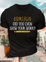 Men’s Bruh Did You Even Show Your Work Crew Neck Text Letters Regular Fit Casual T-Shirt
