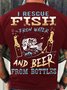 Men's I Rescue Fish From Water and Beer From Bottle Fishing Casual Letters Cotton T-Shirt