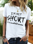 Women's funny I'm Not Short I'm Concentrated Awesome Regular Fit Crew Neck Simple T-Shirt