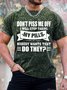 Men's Don't Piss Me Off I Will Stop Taking My Pills Nobody Wan's That Do They Funny Graphic Printing Loose Text Letters Casual Crew Neck T-Shirt