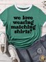 Lilicloth X Funnpaw Women's We Love Wearing Matching Shirts Matching T-Shirt