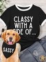 Lilicloth X Funnpaw Women's She's Classy With A Side Of Matching T-Shirt