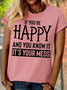 Women's Casual If You're Happy And You Know It T-Shirt